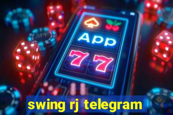 swing rj telegram